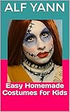 Easy Homemade Costumes for Kids (English Edition)